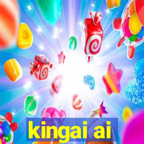 kingai ai